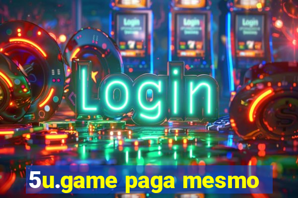 5u.game paga mesmo